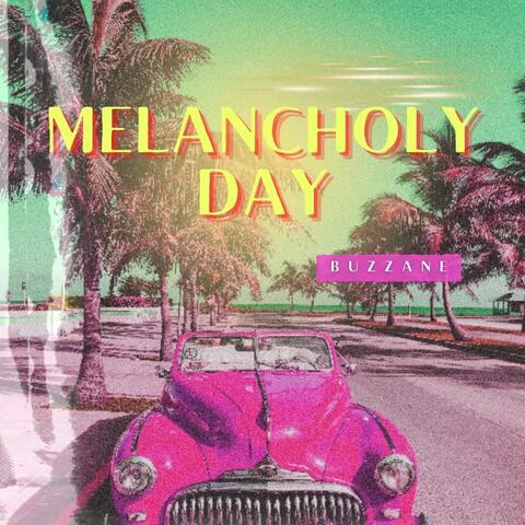 Melancholy Day
