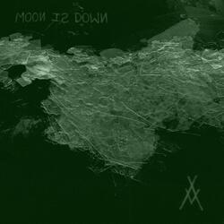 Moon Is Down (Radio Edit)