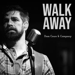 Walk Away