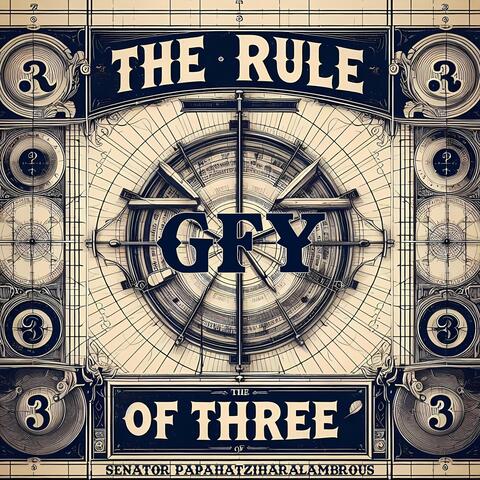 The Rule of Three: Go Fuck Yourself!