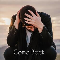 Come Back (Edit)