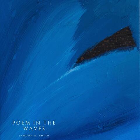 Poem in the Waves