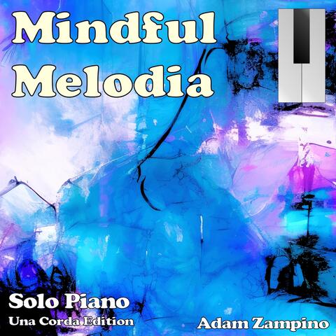 Mindful Melodia - Una Corda Edition