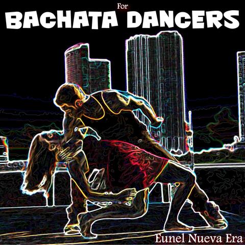 FOR BACHATA DANCERS