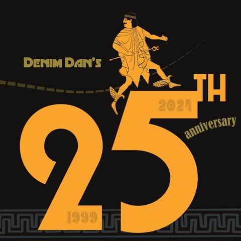 Denim Dan's 25th Anniversary (1999 - 2024)