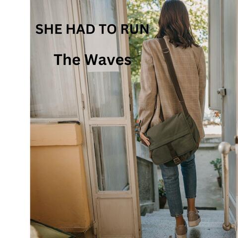 She Had to Run