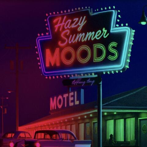 Hazy Summer Moods (Sped Up)