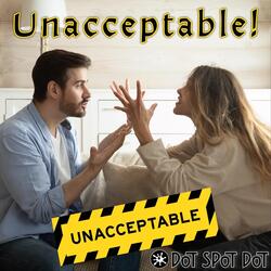 Unacceptable