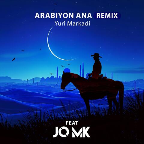 Arabiyon Ana (Remix) [feat. Jo Mk]