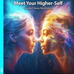 Meet Your Higher-Self Guided Sleep Meditation (feat. Jess Shepherd)