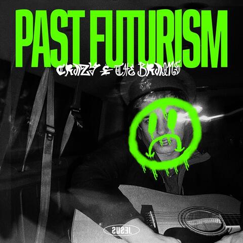 past futurism (slowed + reverb)