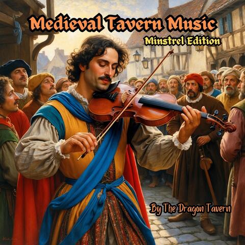 Medieval Tavern Music (Minstrel Edition)