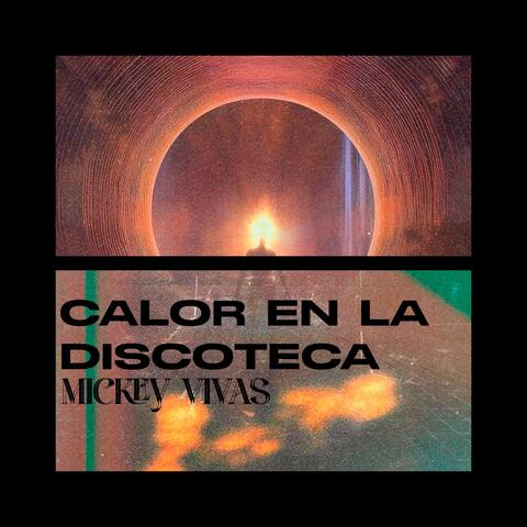 Calor en la Discoteca