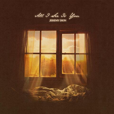 All I See Is You