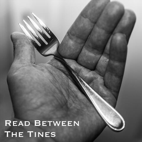Read Between The Tines