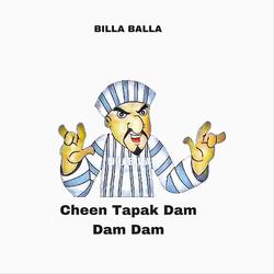 Cheen Tapak Dam Dam Dam