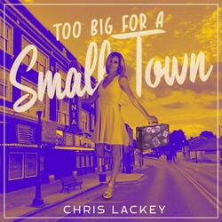 Too Big for a Small Town