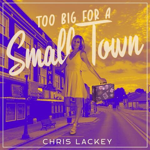 Too Big for a Small Town
