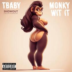 Monky Wit It