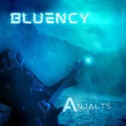 Bluency of You