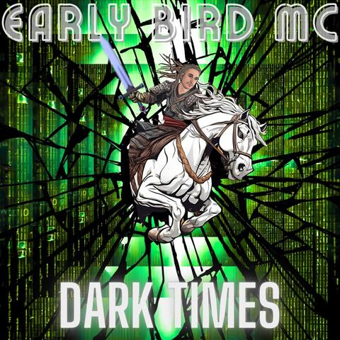 Dark Times