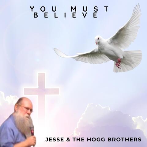 You Must Believe