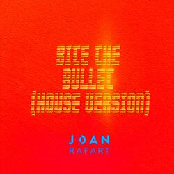 Bite the Bullet (House Version)