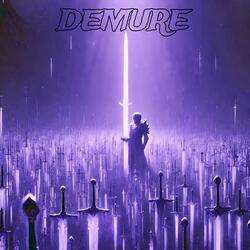Demure (Ultra Fast)