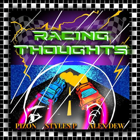 Racing Thoughts (feat. Styles P & Alex Dew)
