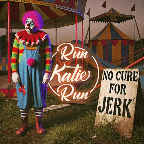 No Cure for Jerk