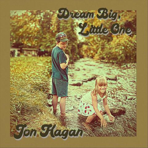 Dream Big, Little One