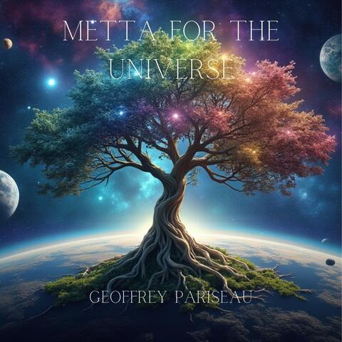 Metta for the Universe
