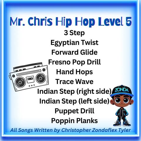 Mr Chris Hip Hop Level 5
