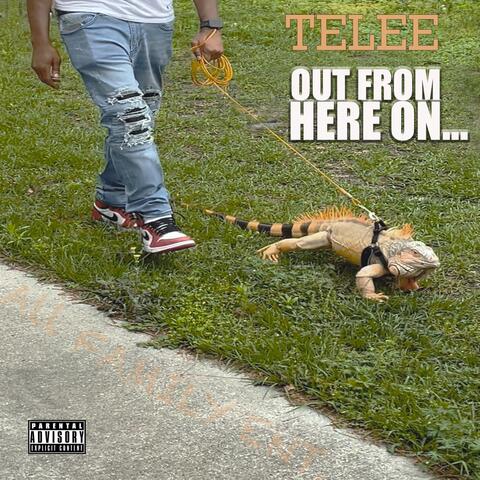 Out from Here On