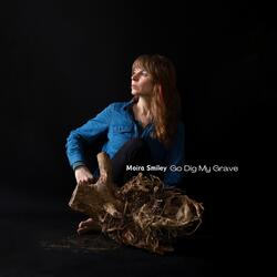 Go Dig My Grave (feat. Merrill Garbus)