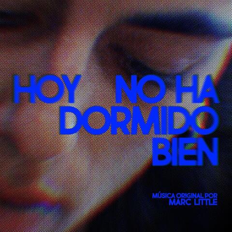 Hoy No Ha Dormido Bien