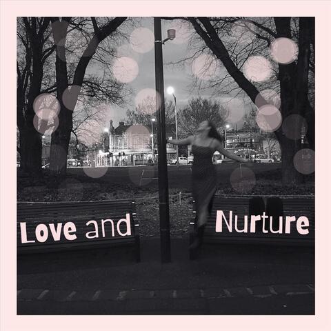 Love and Nurture