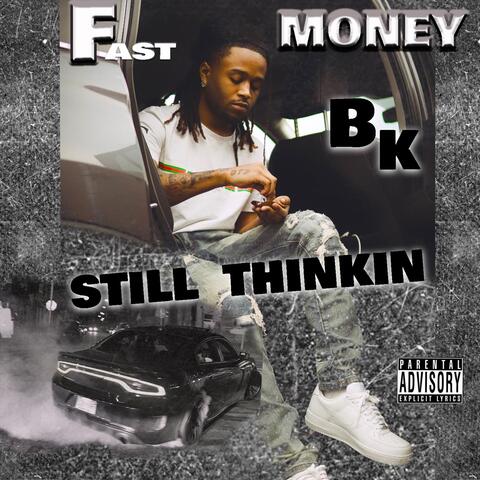 Still Thinkin