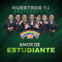 Amor de Estudiante - 51 Aniversario (En Vivo)