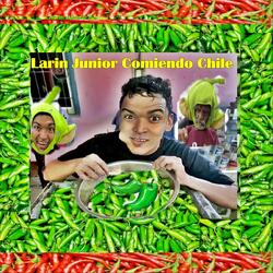 Larin Junior Comiendo Chile (feat. JimDj El Cerebro Musical)