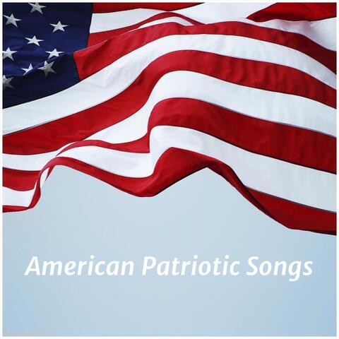 American Patriotic Songs