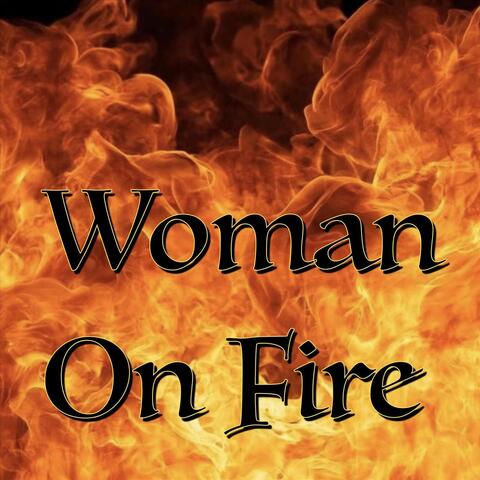 Woman On Fire