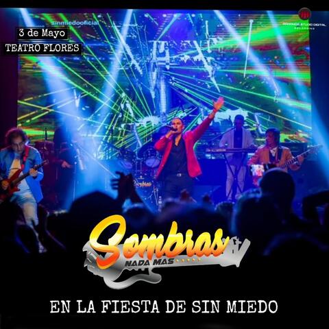 En la Fiesta de Sin Miedo