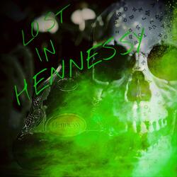 LOST IN HENNESSY