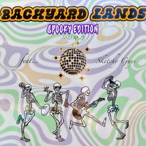 Live at Backyard Lands: Spooky Edition (Emerald Hills, CA - 2023.10.27)
