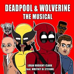 Deadpool & Wolverine the Musical (feat. Whitney Di Stefano)