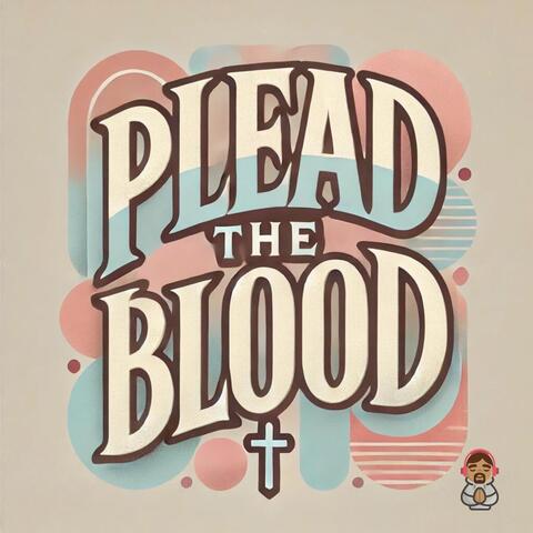 Plead The Blood
