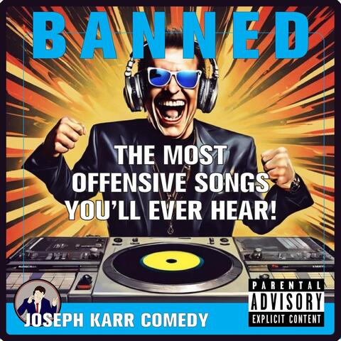 BANNED: The Most Offensive Songs You’ll Ever Hear!