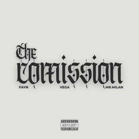 The Comission (feat. Fayn & Mr. Milan)