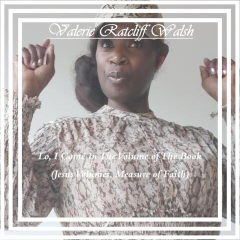 Lo, I Come in the Volume of the Book